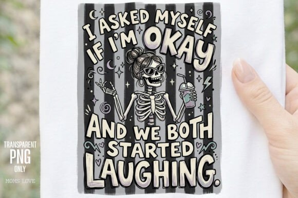 Download I Asked Myself if I’m Okay Skeleton PNG - Png Collection