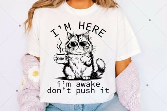 Download I'm Here I'm Awake Don't Push It SVG PNG - Png Collection