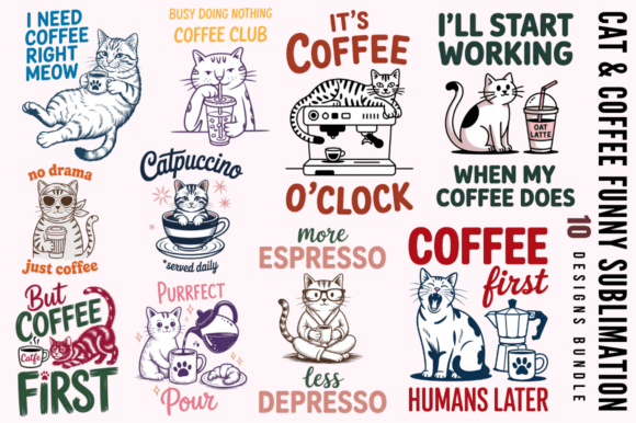 Download Cat &amp; Coffee Funny Sublimation PNG Desig - Png Collection